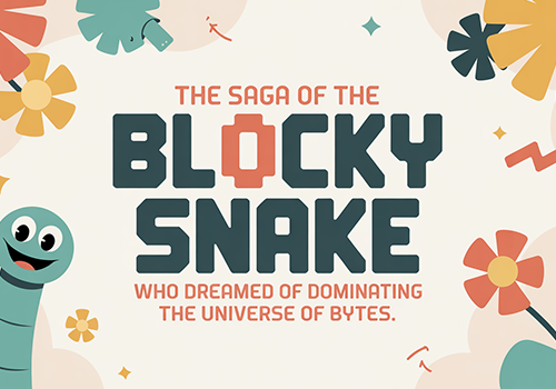 the-saga-of-the-blocky-snake-who-dreamed-of-dominating-the-universe-of-bytes-500X350